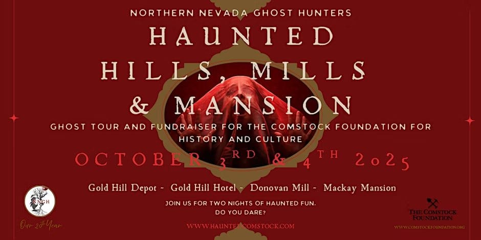 Northern Nevada Ghosthunters Haunted Hills, Mills & Mansions October 2025 Fundraiser